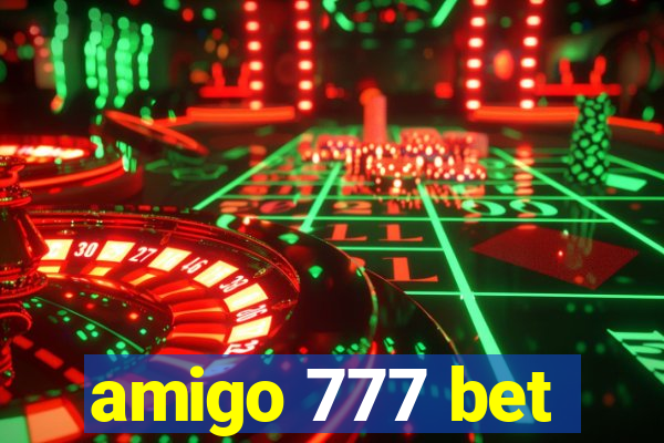 amigo 777 bet